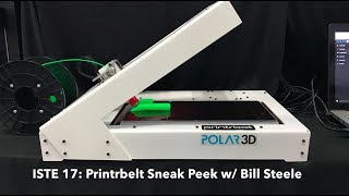 Printrbelt Sneak Peek ISTE 2017