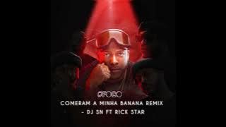 Comeram a minha Banana Remix - DJ SN FT DJ RICK STAR