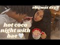 Hot Chocolate Night With Bae | VLOGMAS DAY 7