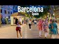 Barcelona, Spain - August 2021 - 4K-HDR Walking Tour After Dark (▶51min)