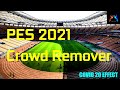 PES 2021 Crowd Remover For Low End PC Download Install PES 2021 Crowd Remover For Low End PC Download Install