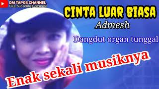 Cinta luar biasa (andmesh) - dangdut cover - versi organ tunggal