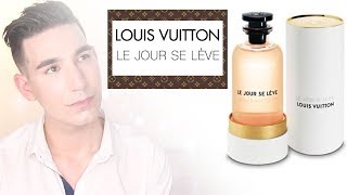 Le Jour Se Lève by Louis Vuitton Review