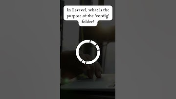 Question: In Laravel, what is the purpose of the 