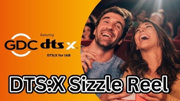 DTS:X for IAB Immersive Audio Sizzle Reel. Featuring More Movies in Theatres Worldwide Than Ever!