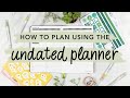 How To Use The Passion Planner Undated Planner
