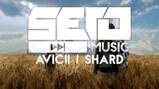 Avicii - The Nights (Shard Bootleg Remix) | © COPYRIGHT