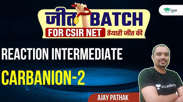 [Reaction Intermediate] of Carbanion-2 | CSIR NET 2021 || By Ajay Pathak