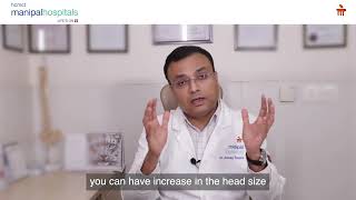 Hydrocephalus Causes Treatments | Brain Shunt Surgery - Dr. Anurag Saxena | Manipal Hospitals Global