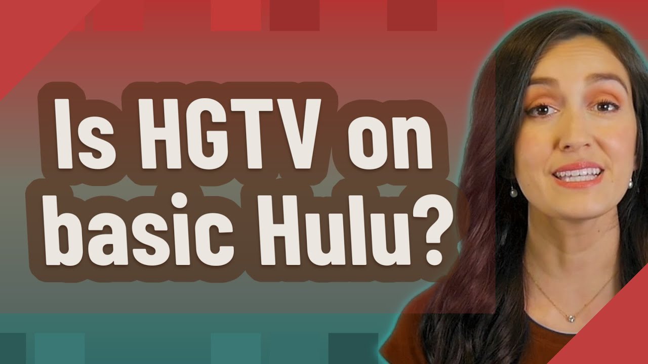Is HGTV on basic Hulu? YouTube