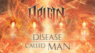 ORIGIN - Disease Called Man (OFFICIAL TRACK)