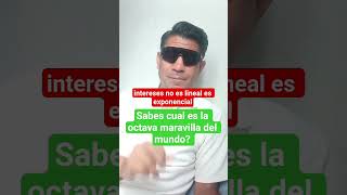 sabes cual es la octava maravilla del mundo? #interescompuesto #finanzas #dinero
