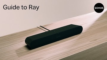 Guide to Sonos Ray | Features, set up, and more