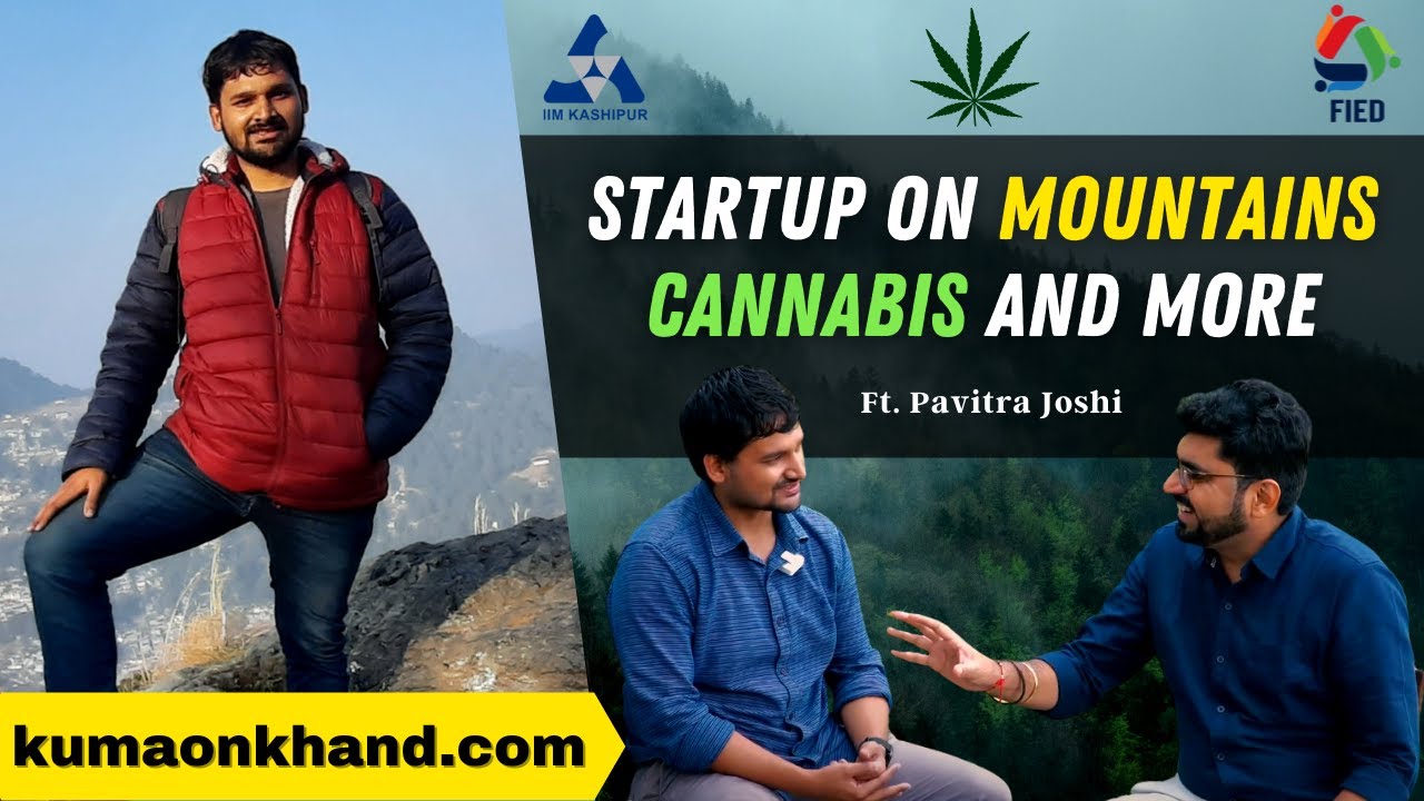 Startups of Mountain Ep-2 | Feat. Pavitra Joshi | Uttarakhand Series- Safal Batra IIM Kashipur
