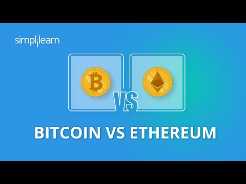 Bitcoin Vs Ethereum: Which One Is Better? | Difference Between Bitcoin And Ethereum | Simplilearn