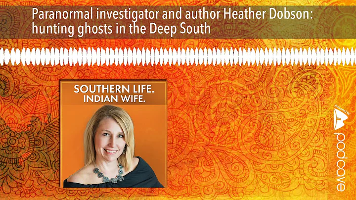 Paranormal investigator and author Heather Dobson:...