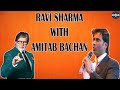 Ravi sharma with amitabh bachan  royal rcm official