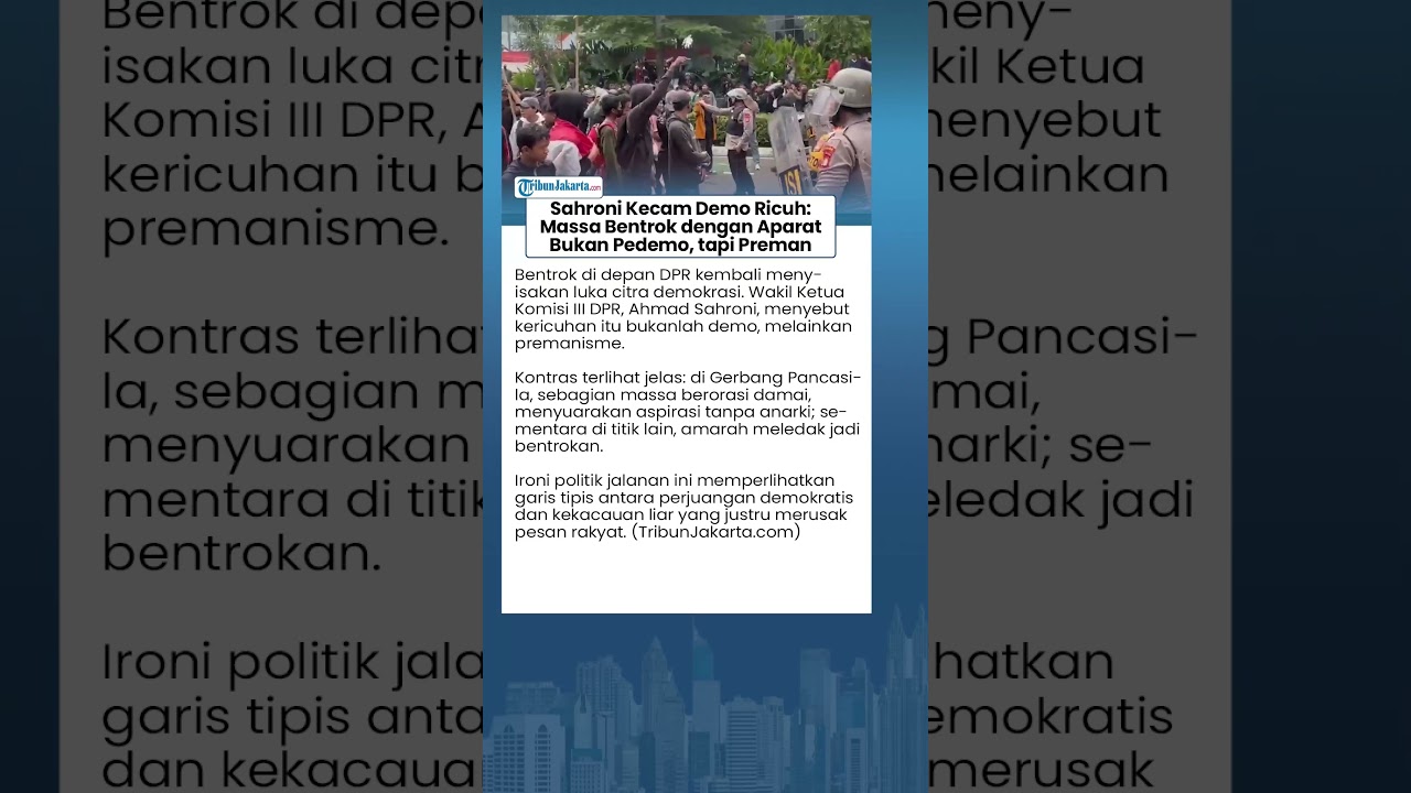 GERAM! Sahroni Kecam Demo yang Ricuh: Massa Bentrok dengan Aparat Bukan Pedemo, tapi Premanisme