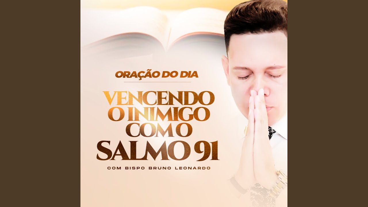 Oração do Dia Vencendo o Inimigo pelo o Salmo 91, Pt. 2 - música y