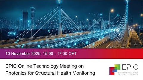 EPIC Online Technology Meeting on Photonics for Structural Health Monitoring