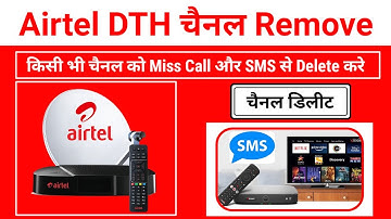 Airtel DTH Channel Delete by Call SMS | How to Remove Airtel DTH Channel | Airtel TV Channel Remove