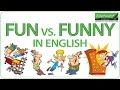 Fun vs funny in english