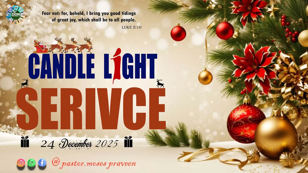 CANDLE LIGHT SERIVCE  LIVE | 24.12.2025 | PASTOR MOSES PRAVEEN | ZION HOLISTIC MINISTRIES