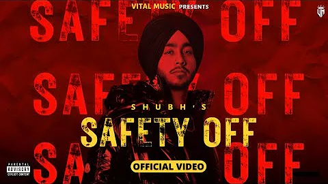 Safety Off - Shubh (Official Video) Leo Shubh's Ep | Gunna 4 Te Bande 2 Ne Song | Shubh New Song