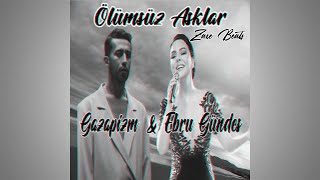 Gazapizm & Ebru Gündeş - Ölümsüz Aşklar (prod. Zaxe Beats - Arabesque Mix) Resimi