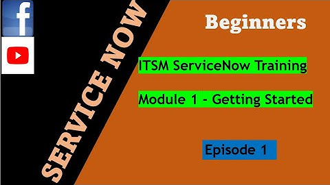 ServiceNow ITSM Training Series Episode 1 | Module 1: Getting Started | Zero to Pro ITSM Course