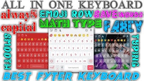 All in one keyboard | Always capital Math type emoji save clips keyboard | Best fighter keyboard
