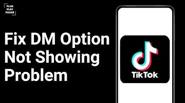 How to Fix TikTok Direct Message Option Not Showing Problem ?