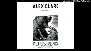 Alex Clare - Too Close (KLASS RMX)