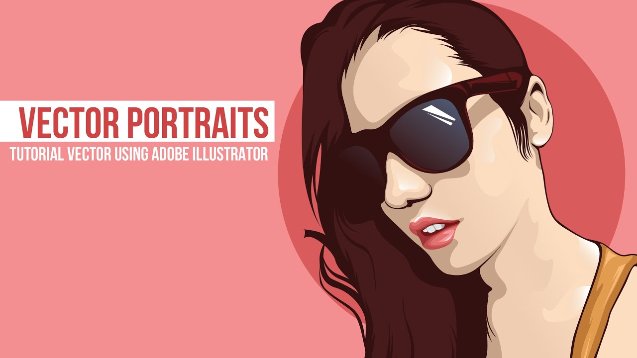 #05 Tutorial Vector Portrait Adobe Illustrator cs6 ...