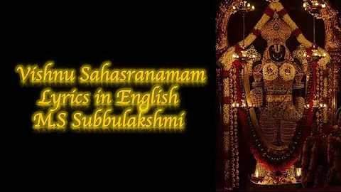 Full Vishnu Sahasranamam with Lyrics in English - MS Subbulakshmi