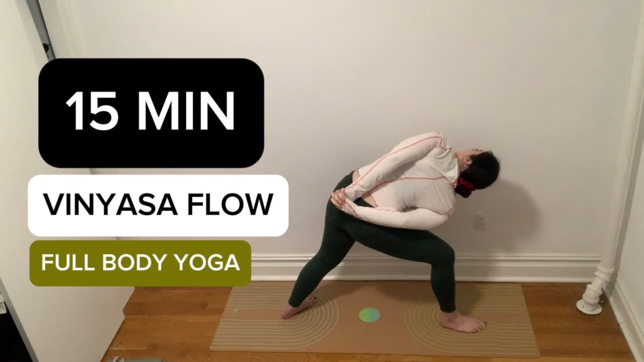 15 Min Vinyasa Yoga Flow | Full Body Yoga for Strength & Flexibility ...