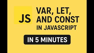 JavaScript Variables Explained | var, let & const in Just 5 Minutes 🚀