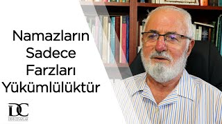 Bir Müslüman Namazların Sadece Farzlarını Kılsa Yeterli Olur Mu? Prof Dr Yunus Vehbi Yavuz