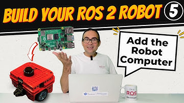 Building Your 1st ROS 2 Robot Ep.5: Adding the Robot Computer