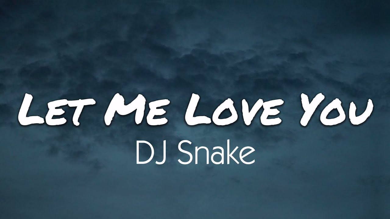 DJ Snake – Let Me Love You Lyrics, mirrors edge tradução 