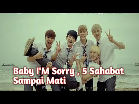 Baby I M Sorry Kisah 5 Sahabat Sejati Sampai Mati Terharu Youtube Baby I M Sorry Kisah 5 Sahabat Sejati Sampai Mati Terharu Youtube