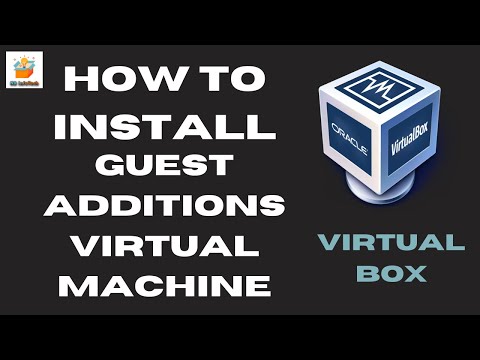How to install Virtual Box guest additions? | How to get full screen view of Virtual Box? | 2020