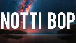 Kyle Richh x TaTa x Jenn Carter (41)  - Notti Bop (Lyrics) “Notti Boppin punchin' my hips”