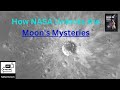 How nasa unlocks the moons mysteries  nasa rotech