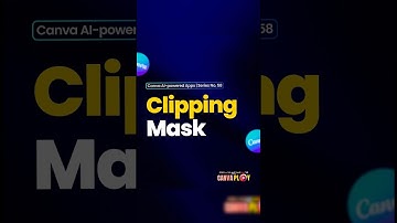 CANVAPLAY | CLIPPING MASK #masking #canvaapp #canvaai #canvatools