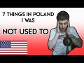 7 Things I Was Not Used To In Poland