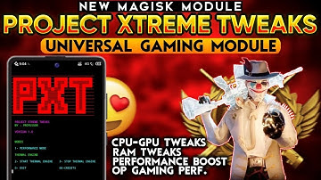 Best Magisk Gaming Module | Project Xtreme Tweaks | Best Magisk Module For Bgmi/Pubg | Pubg Lag Fix