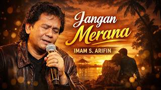 Imam S. Arifin - Jangan Merana 🎵