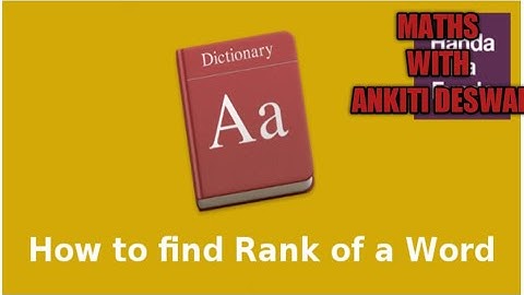 #finding rank of any word in dictionary#