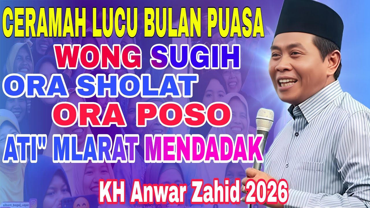 KH ANWAR ZAHID EDISI BULAN SUCI RAMADHAN TERBARU 2026